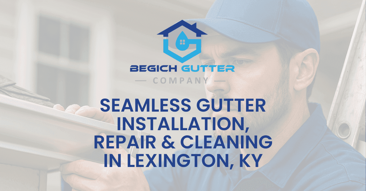 Begich Gutter Company — Foundation Repair in Lexington, Kentucky